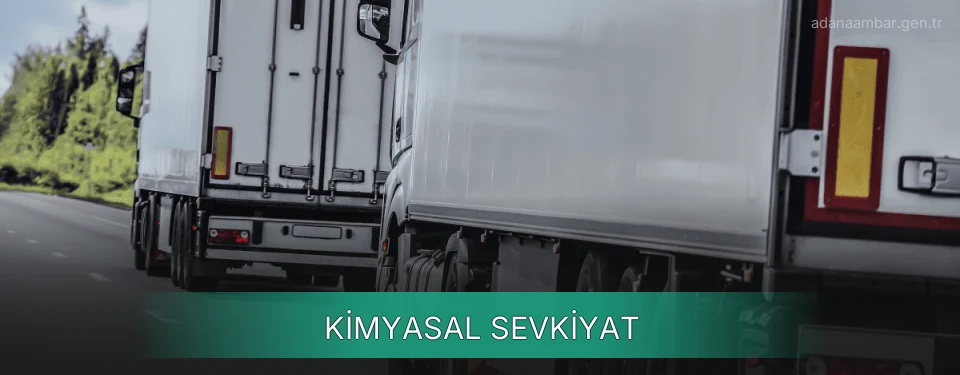 Adana Kimyasal Sevkiyat Ambar Firmaları